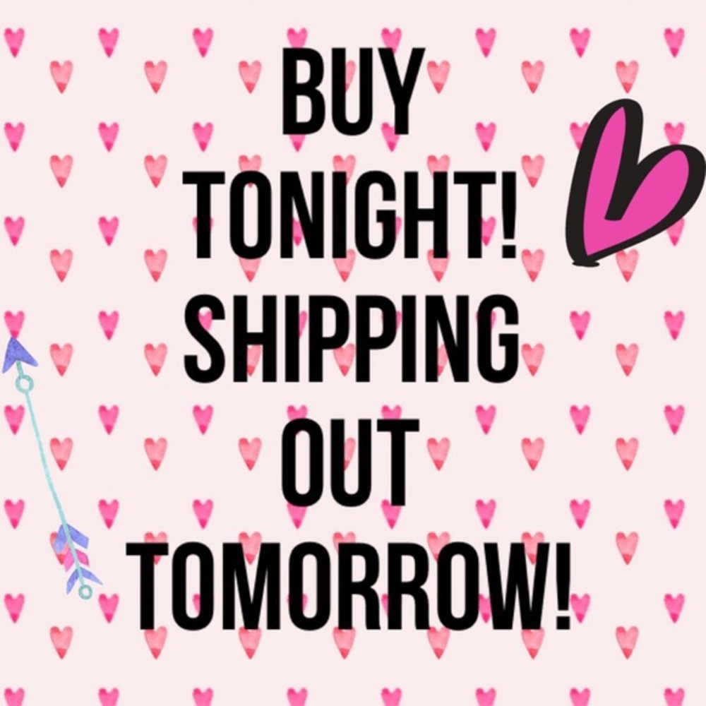 Shipping orders tomorrow! 💋